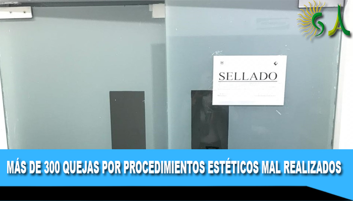 SDS revisa más de 300 quejas por procedimientos estéticos mal realizados