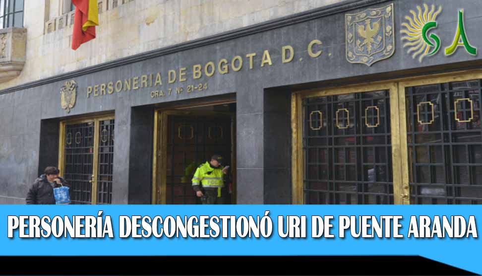 A punta de tutelas, la Personería descongestionó URI de Puente Aranda