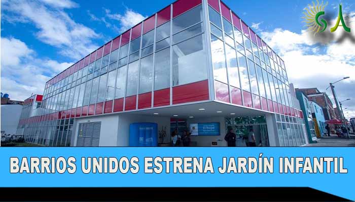 Barrios Unidos estrena jardín infantil: ´El Nogal de la Esperanza´