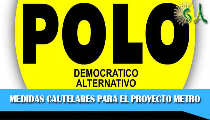 Polo Democrático solicitó medidas cautelares para el proyecto Metro