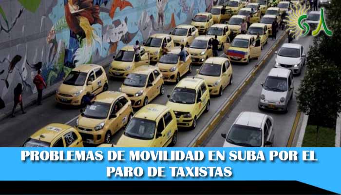 Impactada la Movilidad en la Avenida Suba con Cali por el paro de Taxis