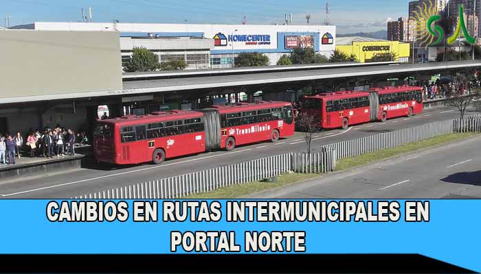 TransMilenio realizará cambios en rutas intermunicipales en Portal Norte