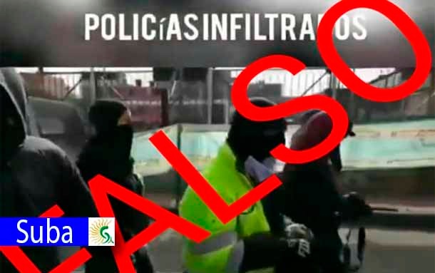 Vídeo que circula en redes sociales de supuesto Policía infiltrado en Suba es falso