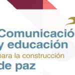 Comunicación y educación para la construcción de paz, la primera publicación con sello UNESCO en Bogotá.