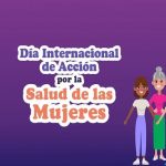 Día Internacional de Acción por la Salud de las Mujeres,