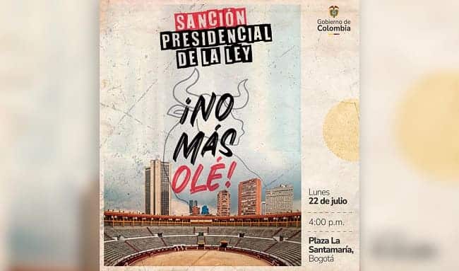 Presidente Gustavo Petro sancionará en la plaza La Santamaría la Ley ‘No Más Olé’ que prohíbe las corridas de toros