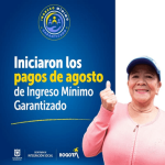 ¡Iniciaron los giros del Ingreso Mínimo Garantizado de agosto!