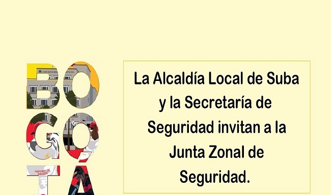 Alcaldía de Suba invita a la comunidad a participar en la Junta Local de Seguridad en Torca