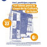 ¡Tu Experiencia construye cultura! Casa de la Cultura de Suba invita a la comunidad a definir su funcionamiento