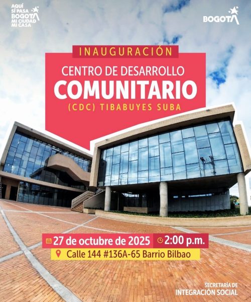 Gran inauguración: Bogotá fortalece la inversión Social con el nuevo CDC Tibabuyes en Bilbao en Suba