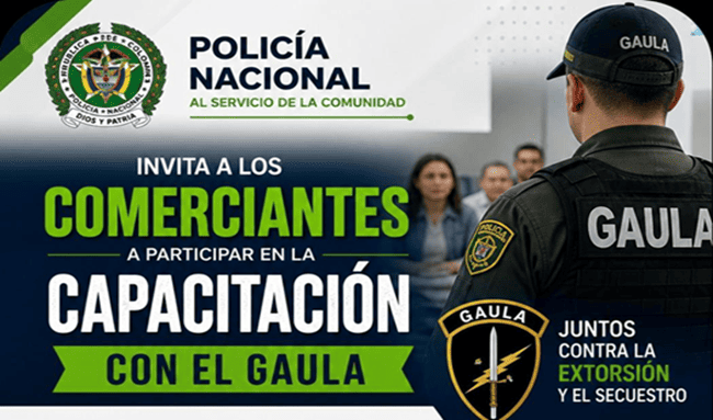 GAULA invita a comerciantes a capacitación para prevenir la extorsión y el secuestro