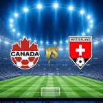 Canadá vs. Suiza: Choque de potencias por el trono del Grupo B